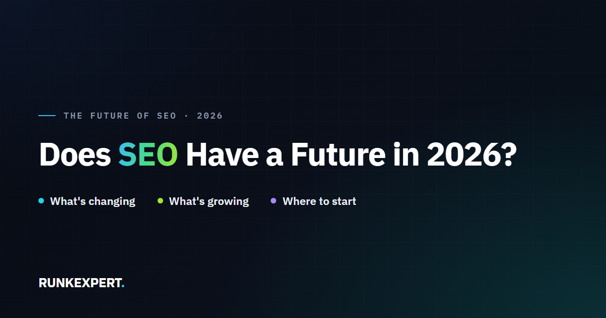 Illustration Runkexpert intitulée Le SEO a-t-il un avenir en 2026, mettant en avant : ce qui change, ce qui grandit, et par où commencer