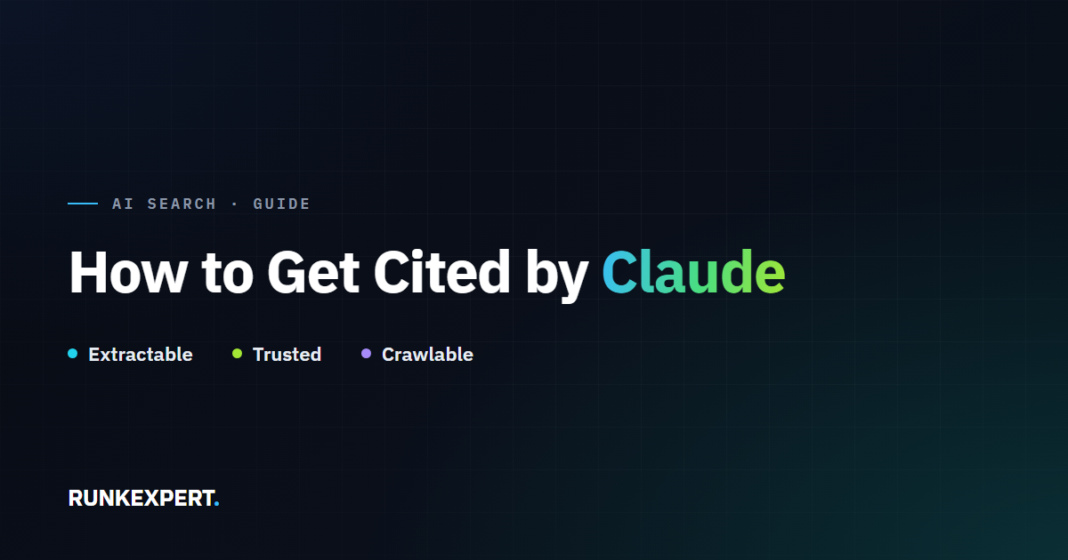 Illustration Runkexpert : comment être cité par Claude, mettant en avant Extractible, Fiable et Explorable